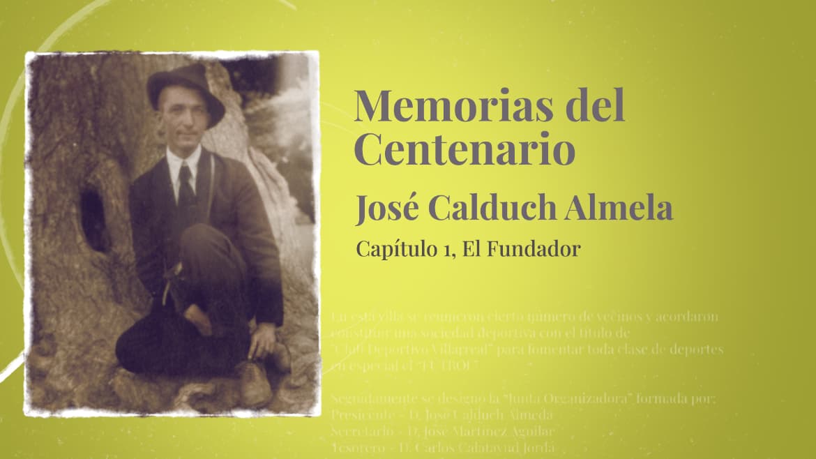 José Calduch, Villarreal founder