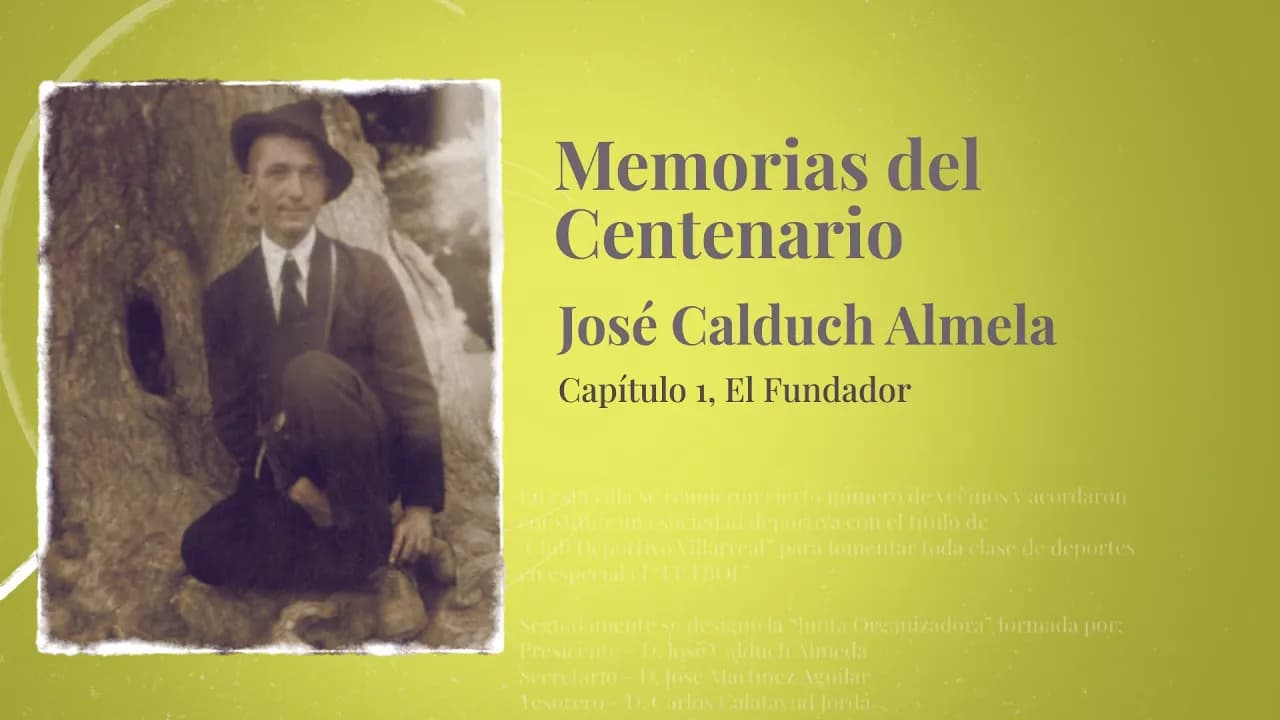 Memorias del centenario | Capítulo 1: José Calduch