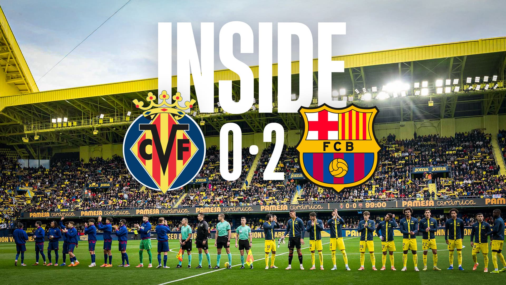 Inside del Villarreal 0-2 Barcelona